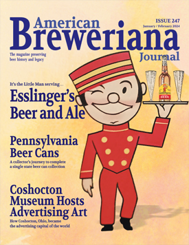 American Breweriana Journal, Number 247