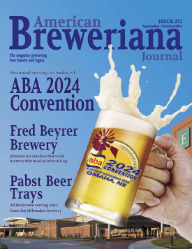 American Breweriana Journal, Number 251