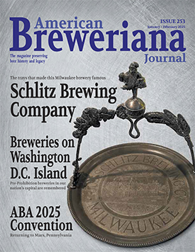 American Breweriana Journal, Number 253
