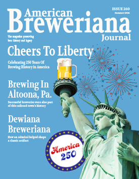 American Breweriana Journal, Number 260, Summer